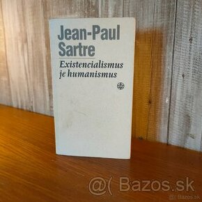 JEAN-PAUL SARTRE - EXISTENCIALISMUS JE HUMANISMUS (2004)