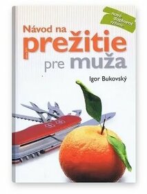 Bukovský: Návod na prežitie pre muža