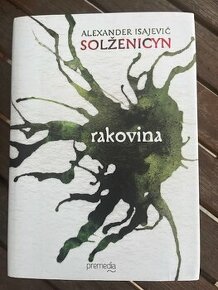 Alexander Isajevic Solzenicyn / Rakovina