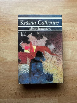 Juliette Benzoniová - Krásna Catherine 1,2 - 1