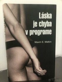 Láska je chyba v programe Maxim E. Matkin