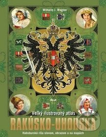 Veľký obrazový atlas Rakúsko-Uhorska