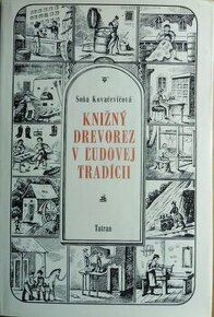 Soňa Kovačevičová / Knižný drevorez v ľudovej tradícii