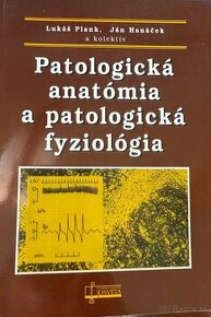 Patologická anatómia a patologická fyziológia