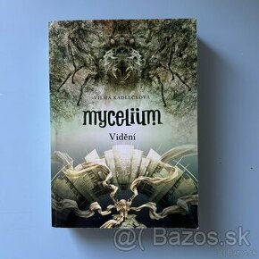 Mycelium IV: Vidění