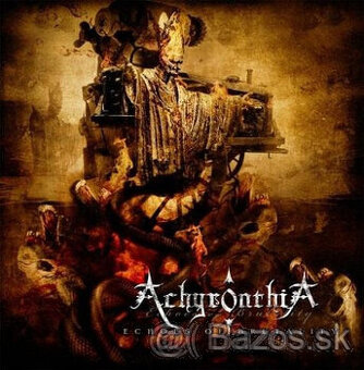 PREDÁM ORIGINÁL CD - ACHYRONTHIA - Echoes Of Brutality 2011