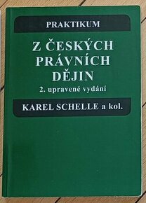 Praktikum z českých právních dějin - Karel Schelle a kol.