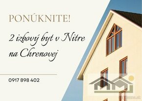 Ponúknite 2- izb. byt na Chrenovej