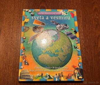 Velky ilustrovany atlas sveta a vesmiru