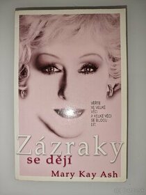 Mary Kay Ash - zázraky se dějí