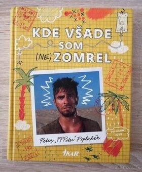 PPP Peter Kde všade som nezomrel