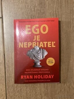 Ego Je Nepriateľ (Ryan Holiday)