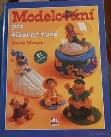 Modelování  pro šikovné ruce