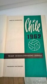 Predám - MS vo futbale: Imrich Horňáček - CHILE 1962