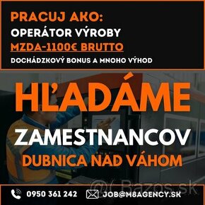 Operátor/ka - na LISOVŇU Dubnica nad Váhom