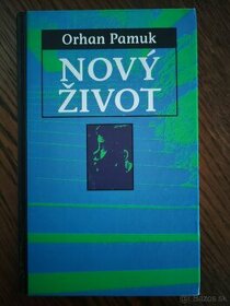 Nový život - Orhan Pamuk