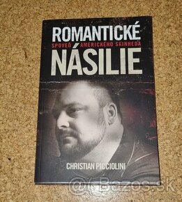 Romantické násilie - Christian Picciolini