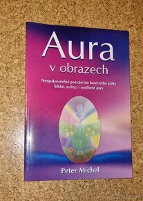 Aura v obrazech - Peter Michel - 1