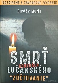 Smrť gen. Lučanského -zúčtovanie