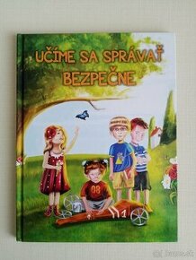 Učíme sa správať bezpečne