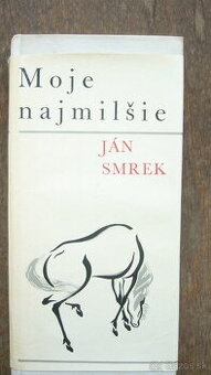 Ján Smrek : Moje najmilšie