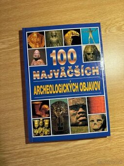 100 najväčších archeologických objavov -  Jacqueline Dineeno