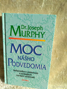 Dr. Joseph Murphy: Moc nášho podvedomia