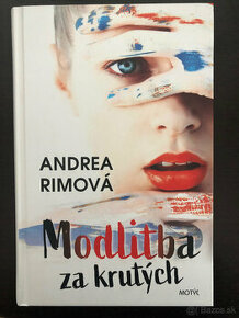 Andrea Rimová-Modlitba za krutých