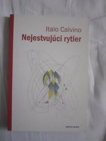 Italo Calvino - Nejestvujuci rytier