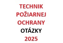 Technik požiarnej ochrany TPO - vypracované otázky 2025