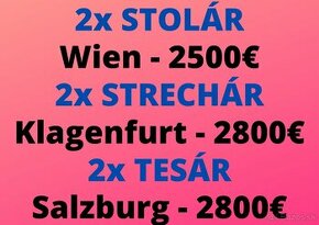 STOLÁR - STRECHÁR - TESÁR (2500-2800€ NETTO)