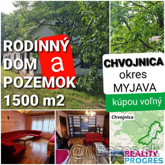 RODINNÝ DOM A POZEMOK 1500 m2 CHVOJNICA- MYJAVA KÚPOU VOĽNÝ