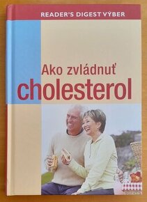 Ako zvládnuť cholesterol