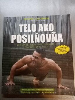 Telo ako posilňovňa