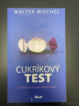 Cukríkový test: Zvládanie sebakontroly Walter Mischel - 1