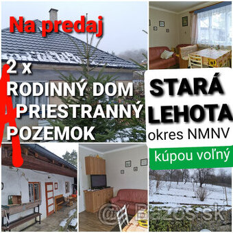 2 x RODINNÝ DOM a POZEMOK CEZ 2000 m2 STARÁ LEHOTA - NMNV