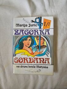 Kniha - Mária Jurič Zagorka, Gordana na dvere kráľa Matyáša