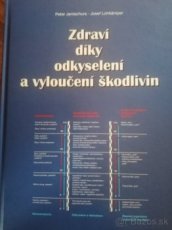 Predám knihu Zdraví diky odkysleni a vylúčení škodlivín