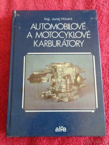 Juraj Hilvert: Automobilové a motocyklové karburátory