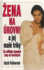 Žena na úrovni a jej malé triky