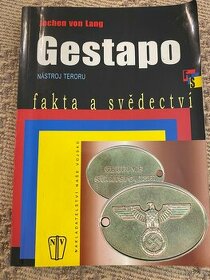 Gestapo Nástroj teroru Fakta a svědectví SS