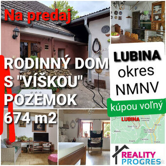 RODINNÝ DOM-CHALÚPKA s "VÍŠKOU" a POZEMOK 674m2 LUBINA-NMN