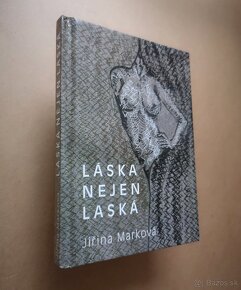 Jiřina Marková: LÁSKA NEJEN LASKÁ - 2