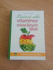 Liečivá sila vitamínov a minerálnych látok - 2