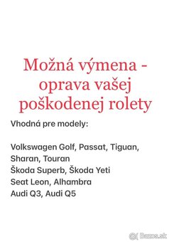 Oprava rolety panoramatickej strechy VW, Škoda, Seat, Audi - 2