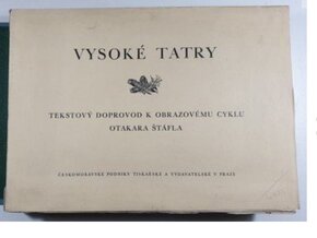 VYSOKÉ TATRY OTAKAR ŠTÁFL 1928 - 2