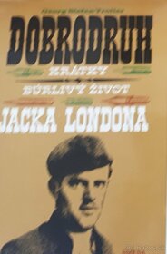 Jack London - Hnedý vlk,  G.S.Troller -Dobrodruh .... - 2