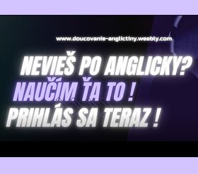 Doučovanie Angličtiny, pracujúci,cestovatelia Anglický Jazyk - 2