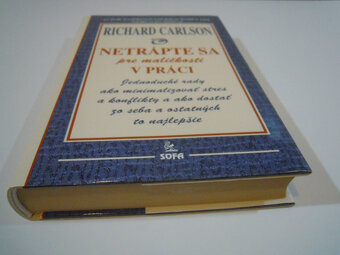R. Carlson: Netrápte sa pre maličkosti v práci - 2