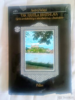 Tak rástla Bratislava - Andrej Szőnyi - 2